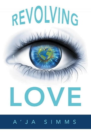 Revolving Love【電子書籍】[ A’Ja Simms ]