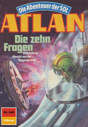 Atlan 646: Die zehn Fragen Atlan-Zyklus 