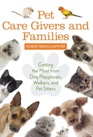 Pet Care Givers and Families