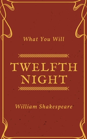 Twelfth Night (Annotated)