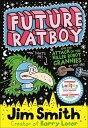 ŷKoboŻҽҥȥ㤨Future Ratboy and the Attack of the Killer Robot Grannies (Future RatboyŻҽҡ[ Jim Smith ]פβǤʤ595ߤˤʤޤ