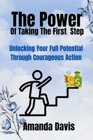 The Power of Taking the First Step
