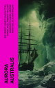 Aurora Australis【電子書籍】[ Sir Ernest Henry Shackleton ]