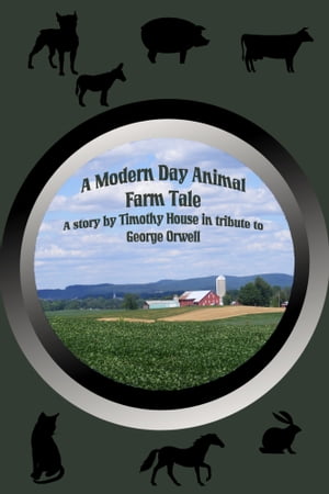 A Modern Day Animal Farm Tale