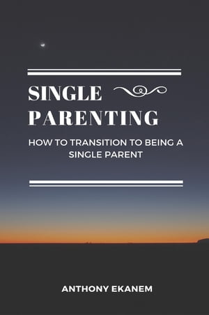 Single Parenting