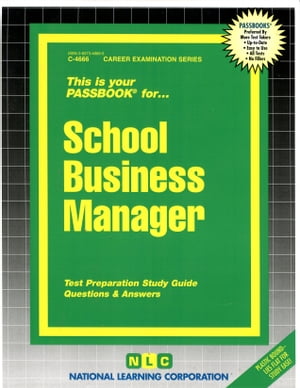 School Business ManagerPassbooks Study Guide【電子書籍】[ National Learning Corporation ]