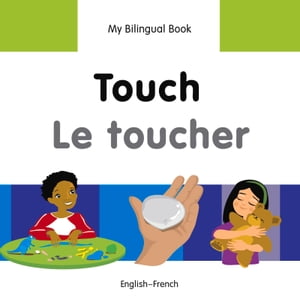 My Bilingual Book?Touch (English?French)