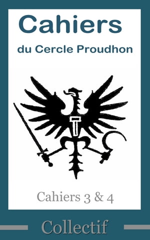 Cahiers du Cercle Proudhon, cahiers 3 & 4