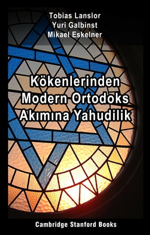 Kökenlerinden Modern Ortodoks Akımına Yahudilik