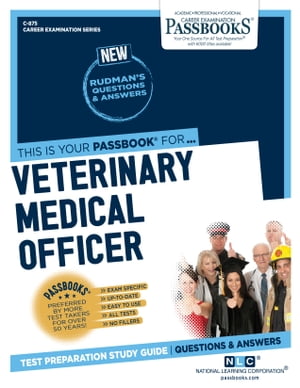 Veterinary Medical Officer Passbooks Study Guide【電子書籍】[ National Learning Corporation ]
