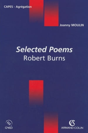 Selected poems Robert Burns【電子書籍】[ Joanny Moulin ]