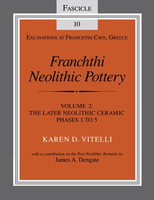 Franchthi Neolithic Pottery, Volume 2