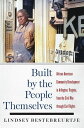 Built by the People Themselves African American Community Development in Arlington, Virginia, from the Civil War through Civil Rights【電子書籍】 Lindsey Bestebreurtje