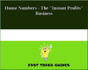 House Numbers - The "Instant Profits" Business