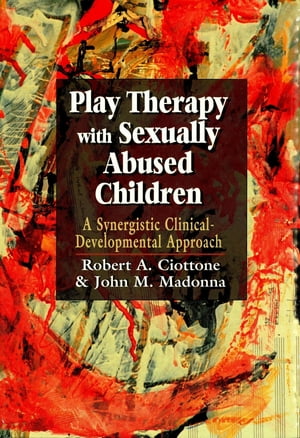 Play Therapy with Sexually Abused Children