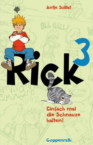 Rick 3Einfach mal die Schnauze halten!【電子書籍】[ Antje Szillat ]