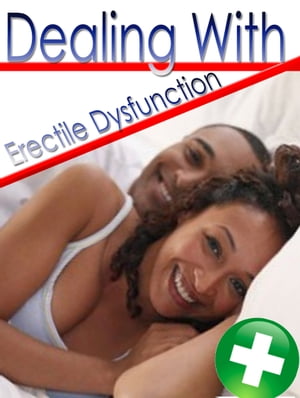 Dealing With Erectile Dysfunction