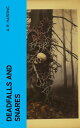 ŷKoboŻҽҥȥ㤨Deadfalls and Snares A Book of Instruction for Trappers About These and Other Home-Made TrapsŻҽҡ[ A. R. Harding ]פβǤʤ300ߤˤʤޤ