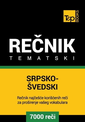 Srpsko-?vedski tematski re?nik - 7000 korisnih re?i