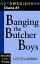 Banging the Butcher Boys (Diana #1)Żҽҡ[ Lotte Larsen ]
