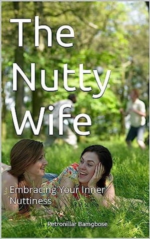 The Nutty Wife