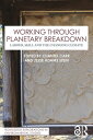 Working Through Planetary Breakdown Labour, Skill and the Changing Climate【電子書籍】