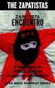 Zapatista Encuentro Documents from the 1996 Encounter for Humanity and Against Neoliberalism