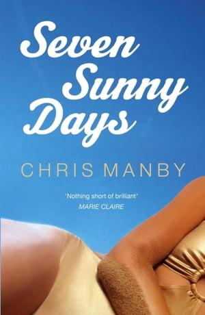 Seven Sunny Days【電子書籍】[ Chrissie Manby ](3)