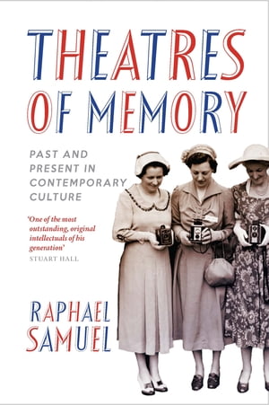 Theatres of Memory