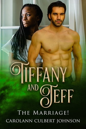 Tiffany and Jeff: The Marriage