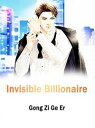 楽天Kobo電子書籍ストアで買える「Invisible Billionaire Volume 3【電子書籍】[ Gong ZiGeEr ]」の画像です。価格は120円になります。