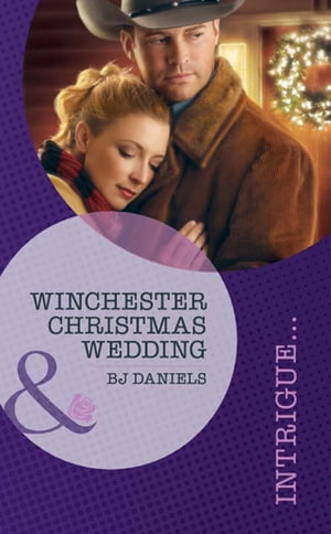 ŷKoboŻҽҥȥ㤨Winchester Christmas Wedding (Whitehorse, Montana: Winchester Ranch Reloade, Book 3 (Mills & Boon IntrigueŻҽҡ[ B.J. Daniels ]פβǤʤ481ߤˤʤޤ