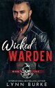 Wicked Warden A Vigilante Justice MC Romantic Suspense