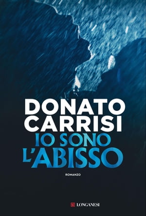 Io sono l'abissoŻҽҡ[ Donato Carrisi ]