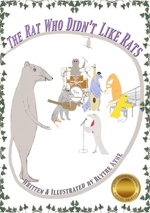 The Rat Who Didn't Like Rats【電子書籍】[ Blythe Ayne ]