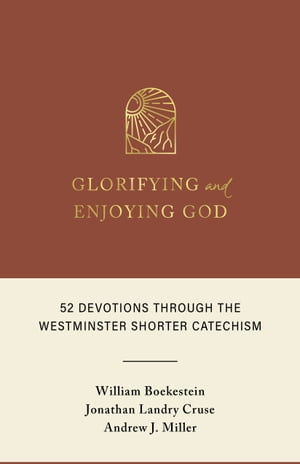 Glorifying and Enjoying God