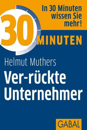 30 Minuten Ver-r?ckte Unternehmer