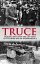 Truce: Murder, Myth and the Last Days of the Irish War of IndependenceŻҽҡ[ P?draig ?g ? Ruairc ]