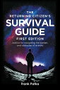 The Returning Citizen's Survival Guide First Edi