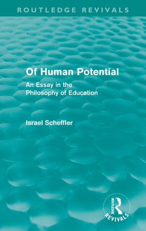 Of Human Potential (Routledge Revivals)