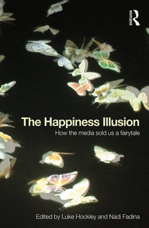 The Happiness Illusion