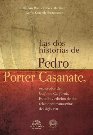 Las dos historias de Pedro Porter Casanate, expl
