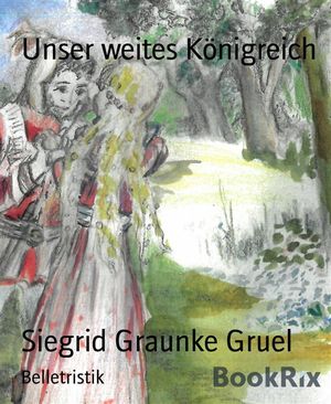 Unser weites Königreich