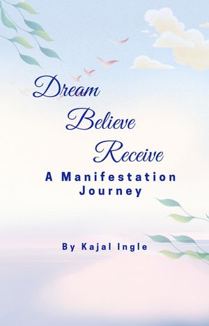 ŷKoboŻҽҥȥ㤨Dream, Believe, Receive : A Manifestation JourneyŻҽҡ[ Kajal Ingle ]פβǤʤ450ߤˤʤޤ