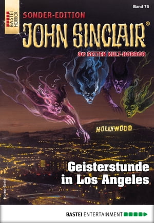 John Sinclair Sonder-Edition 76 Geisterstunde in Los Angeles