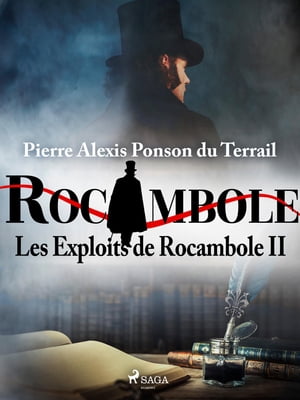 Les Exploits de Rocambole II【電子書籍】[ 