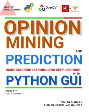 OPINION MINING AND PREDICTION USING MACHINE LEARNING AND DEEP LEARNING WITH PYTHON GUI