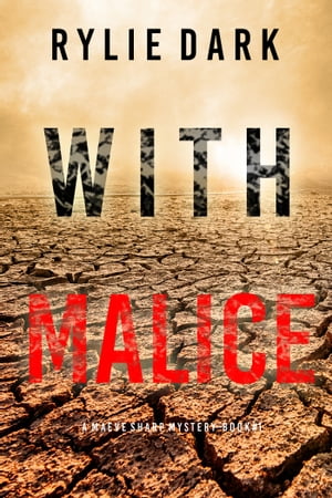 With Malice (A Maeve Sharp FBI Suspense ThrillerーBook One)