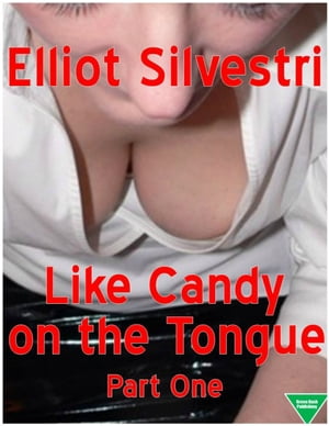 Like Candy on the Tongue (Part One)【電子書