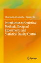 Introduction to Statistical Methods, Design of Experiments and Statistical Quality Control【電子書籍】 Dharmaraja Selvamuthu